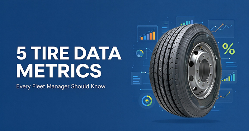 5 Tire Data Metrics That Cut Fleet Costs by 20%【Industry Insights】